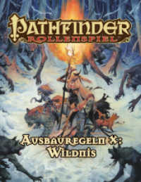 Pathfinder Chronicles, Ausbauregeln .10 : Wildniss (Pathfinder Chronicles, Regelwerk) （NED. 2019. 272 S. 27.6 cm）