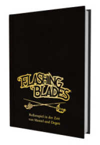 Classic Flashing Blades - Sammlerausgabe （NED. 2022. 224 S. 29.7 cm）