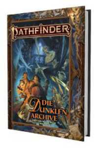 Pathfinder 2 - Die Dunklen Archive （NED. 2023. 224 S. 27.9 cm）