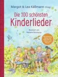 Die 100 schönsten Kinderlieder - Mit einfachen Noten und Akkorden für Gitarre und Klavier (Christliche Rituale, Gebete, Lieder und Geschichten für Kinder) （3. Aufl. 2021. 144 S. 286.00 mm）