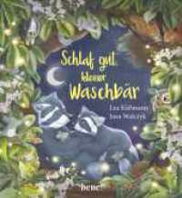 Schlaf gut, kleiner Waschbär - ein Bilderbuch für Kinder ab 2 Jahren : Eine Gute-Nacht-Geschichte zum Vorlesen (Die Abenteuer des kleinen Waschbären 6) （1. Auflage. 2022. 20 S. 254.00 mm）