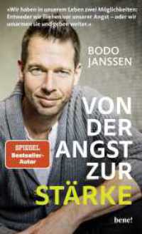 Von der Angst zur Stärke : SPIEGEL Bestseller-Autor （2. Aufl. 2023. 224 S. 208.00 mm）