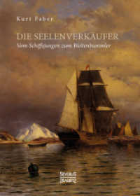 Die Seelenverkäufer : Vom Schiffsjungen zum Weltenbummler （Neusatz der Ausgabe von 1927. 2018. 164 S. 21 cm）