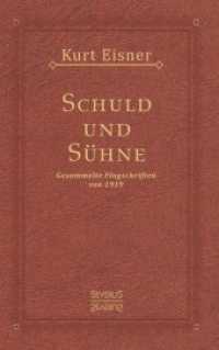 Schuld und Sühne : Gesammelte Flugschriften von 1919 （Neusatz der Ausgabe von 1919. 2019. 52 S. 19 cm）