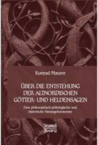 Über die Entstehung altnordischer Götter- und Heldensagen : Eine philosophisch-philologische und historische Herangehensweise （Neusatz der Ausgabe von 1879. 2019. 52 S. 19 cm）