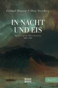 In Nacht und Eis : Die norwegische Polarexpedition 1893-1896/ Mit einem Beitrag von Kapitän Otto Sverdrup/ mit 219 Abbildungen/ Band 1 （Neusatz der Ausgabe von 1930. 2019. 444 S. 22 cm）