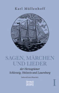 Sagen, Märchen und Lieder der Herzogtümer Schleswig, Holstein und Lauenburg. Band I : liebevoll neu illustriert （Neusatz der Ausgabe von 1845. 2020. 316 S. 21 cm）