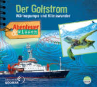 Abenteuer & Wissen: Der Golfstrom, Audio-CD : Wärmepumpe und Klimawunder. 80 Min.. Lesung (Abenteuer & Wissen) （2023. I S. 12.5 x 13.9 cm）