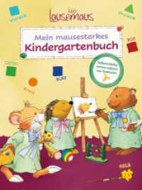 Leo Lausemaus - Mein mausestarkes Kindergartenbuch : Das Übungsheft zum selbstständigen Lernen anhand von Symbolen ganz ohne Leseerfahrung （2022. 160 S. 28 cm）