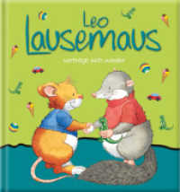 Leo Lausemaus verträgt sich wieder : Kinderbuch zum Vorlesen - Eine Kindergeschichte für Kinder ab 3 Jahren （2022. 32 S. 26.5 cm）