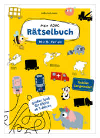 Mein ADAC Rätselbuch - 100% Ferien : Großer Rätselspaß für Unterwegs. Rätselbuch für Kinder ab 5 Jahre. Bilderbuch （2023. 128 S. 29.7 cm）