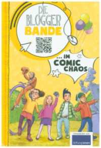 Die Bloggerbande im Comic-Chaos : Detektiv Comic-Roman für Kinder ab 7 （2020. 128 S. 18.5 cm）
