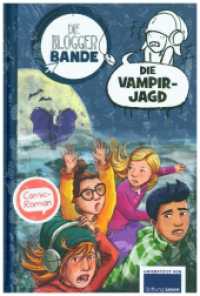 Die Bloggerbande: Die Vampirjagd : Detektiv Comic-Roman für Kinder ab 7 （2020. 128 S. 18.5 cm）