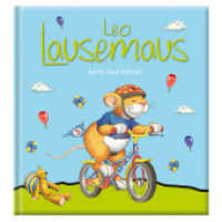 Leo Lausemaus lernt Rad fahren : Kinderbuch zum Vorlesen - Eine Kindergeschichte für Kinder ab 3 Jahren. Bilderbuch （2024. 32 S. 26.5 cm）