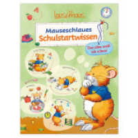 Leo Lausemaus - Mauseschlaues Schulstartwissen - Das alles weiß ich schon! : Schulstart Buch mit Wissen und Übungen für Vorschulkinder ab 5 Jahren （2024. 160 S. 28 cm）