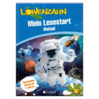 Löwenzahn: Mein Lesestart - Weltall : Sachbuch für Leseanfänger und Weltraumfans, Kinderbuch über Planeten und Sterne ab 7 Jahre （2024. 80 S. 24.5 cm）