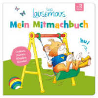 Leo Lausemaus - Mein Mitmachbuch: Drehen, Pusten, Klopfen, Kitzeln! : Kinderbuch zum Vorlesen und Mitmachen für Kinder ab 2 Jahren （2025. 64 S. 21.5 cm）