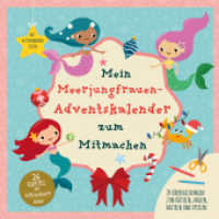 Mein Meerjungrauen-Adventskalender zum Mitmachen : Adventskalenderbuch für Kinder ab 5 Jahren mit auftrennbaren Seiten （2024. 104 S. 21 cm）