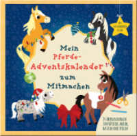 Mein Mein Pferde-Adventskalender zum Mitmachen : Adventskalenderbuch für Kinder ab 5 Jahren mit auftrennbaren Seiten （2024. 104 S. 21 cm）