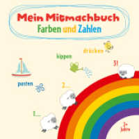 Mein Mitmachbuch - Farben und Zahlen : pusten kippen drücken （2025. 48 S. 21 cm）