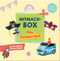 Mitmachbox - Mein Schnippel-Spaß mit 4 tollen Stickerbögen : mit Bastelbögen & Stickern - kreativer Bastelspaß （2025. 32 S. 21 cm）