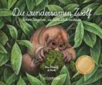 Die wundersamen Zwölf : Kuriose Säugetiere, die tatsächlich existieren. Bilderbuch.Ausgezeichnet: Stiftung Buchkunst, 2020 （2019. 32 S. m. zahlr. Illustr. 20,5 x 24,5 cm）
