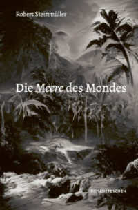 Die Meere des Mondes : Eine fiktionale Entdeckungsreise zu den dunklen Flecken des Mondes. Ausgezeichnet: ADC, 2024 （1. Auflage, Originalausgabe. 2023. 92 S. 67 Abb. 21 cm）