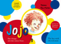Jojo - Der Junge mit der roten Nase / The boy with the red nose : Lesespaß in Deutsch und Englisch （2018. 56 S. zahlreiche Farbillustrationen. 17 x 23.6 cm）