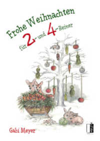 Frohe Weihnachten für 2- und 4-Beiner （2019. 36 S. farbige Illustrationen. 23.6 cm）