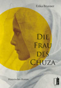 Die Frau des Chuza （2022. 356 S. 21 cm）