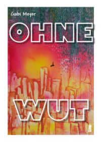Ohne Wut （2023. 100 S. Bilder mit unterschiedlichen Maltechniken. 21.6 cm）