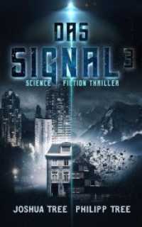 Das Signal Bd.3 : Science Fiction Thriller (Das Signal 3) （Neuausg. 2020. 372 S. 20.3 cm）