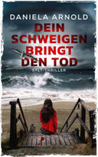 Dein Schweigen bringt den Tod : Sylt-Thriller （2021. 280 S. 20.3 cm）