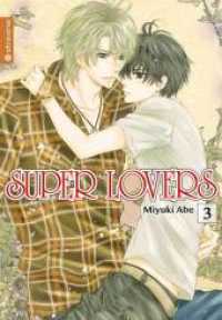 Super Lovers Bd.3 (Super Lovers .3) （2019. 180 S. Inklusive Farbseiten. 18.5 cm）