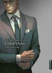 Undertow, Light Novel (In these words, Prequel) （2. Aufl. 2019. 96 S. 21 cm）
