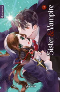 Sister & Vampire Bd.7 (Sister & Vampire 7) （2019. 192 S. 18.5 cm）