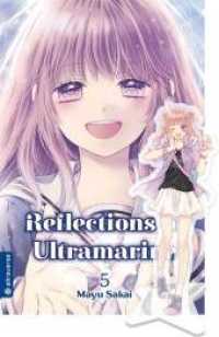 Reflections of Ultramarine, m. Figur Bd.5 (Reflections of Ultramarine 5) （2020. 192 S. 18.5 cm）