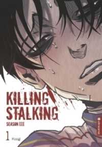Killing Stalking - Season III Bd.1 (Killing Stalking - Season III 1) （4. Aufl. 2020. 240 S. Durchgehend farbig illustriert!. 21 cm）