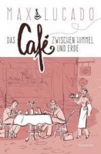 Das Café zwischen Himmel und Erde （Auflage. 2019. 279 S. 20.5 cm）