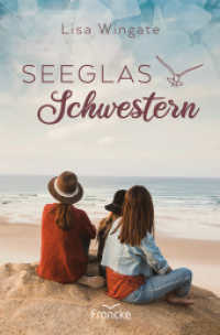 Seeglasschwestern （Auflage. 2023. 304 S. 20.5 cm）
