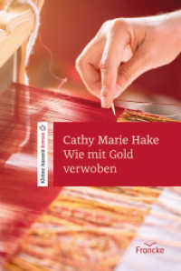 Wie mit Gold verwoben （Auflage. 2023. 160 S. 20.5 cm）
