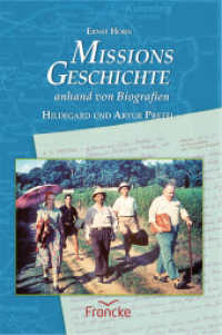 Missionsgeschichte anhand von Biografien : Hildegard und Artur Pretel （Auflage. 2023. 246 S. 20.5 cm）