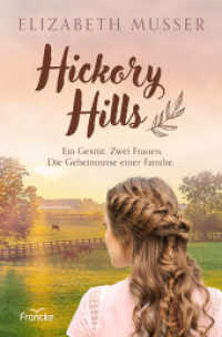 Hickory Hills : Ein Gestüt. Zwei Frauen. Die Geheimnisse einer Familie. （Auflage. 2023. 416 S. 20.5 cm）