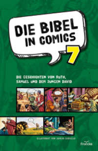 Die Bibel in Comics 7 : Die Geschichten von Ruth, Samuel und dem jungen David （Auflage. 2024. 48 S. 26 cm）