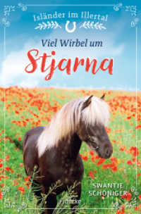 Viel Wirbel um Stjarna (Isländer im Illertal 2) （Auflage. 2025. 20.5 cm）