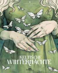 Keltische Winternächte : 10 keltische Märchen illustriert von Liga Klavina (Unendliche Welten 17) （2025. 64 S. 17 Abb. 31 cm）