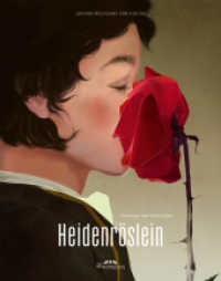 Heidenröslein : Eine sinnliche Interpretation des poetischen Klassikers （2025. 30 S. 20 Abb. 31 cm）