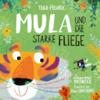 Mula und die starke Fliege : Yoga-Märchen für starke Kinder. Kinderyoga zum Mitmachen. Ein Bilderbuch für Kinder ab 3 Jahren. Über Achtsamkeit, Selbstvertrauen und den Umgang mit Gefühlen.. Bilderbuch (Yoga Freunde 1) （2025. 36 S. 36 Abb. 24.5 cm）