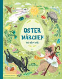 Ostermärchen aus aller Welt : Frühlingsgeschichten und Osterklassiker (Märchenschatz für Kinder 1) （2023. 56 S. 50 Abb. 25.1 cm）