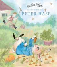 Die Geschichte von Peter Hase : Ein Bilderbuch für Kinder zum Lesen und Vorlesen ab 4 Jahre. Bilderbuch (Bilderbuchkarawane 3) （2025. 44 S. 40 Abb. 27 cm）